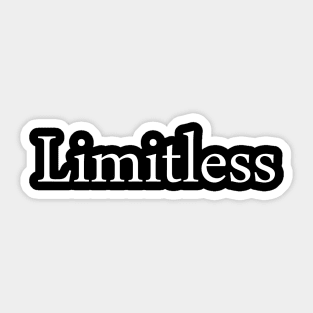 Limitless quote Sticker